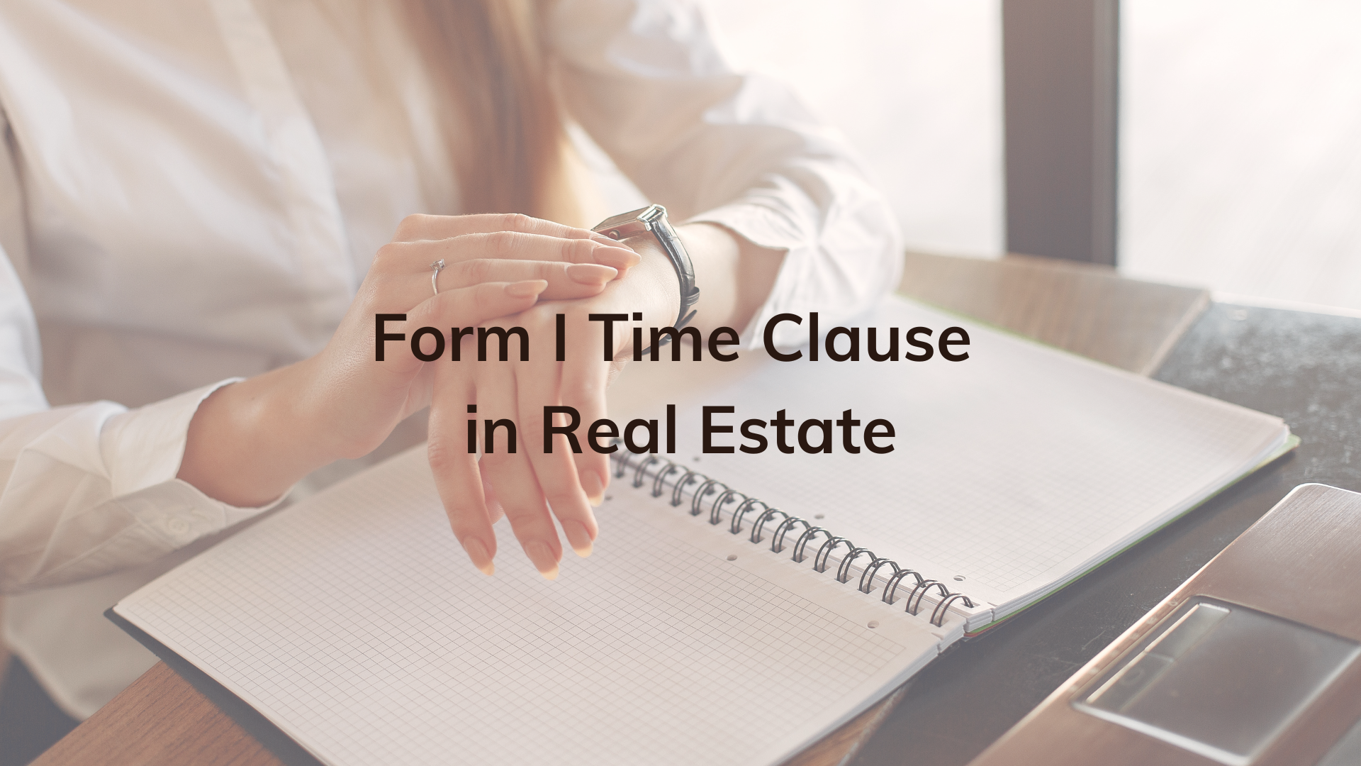 What is a Form I Time Clause in Real Estate?